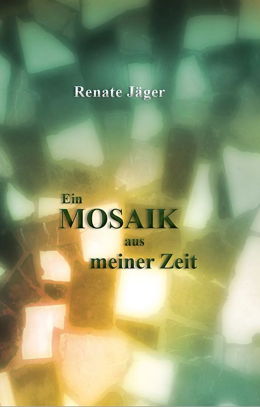 Ein Mosaik aus meiner Zeit