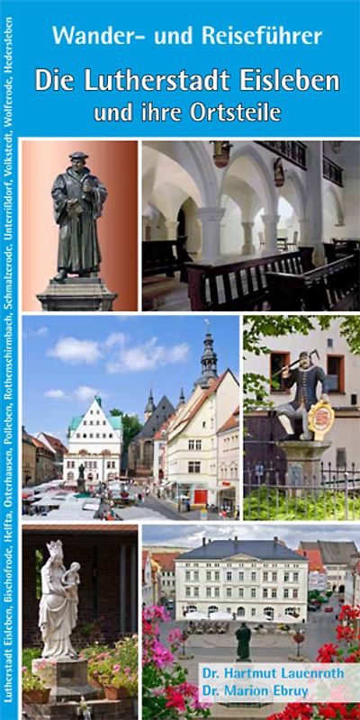 Die Lutherstadt Eisleben und ihre Ortsteile
