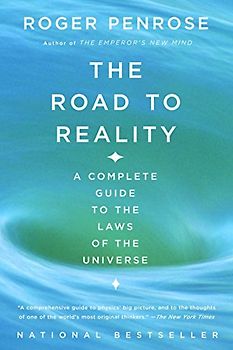 The Road to Reality: A Complete Guide to the Laws of the Universe (Vintage) - Roger Penrose