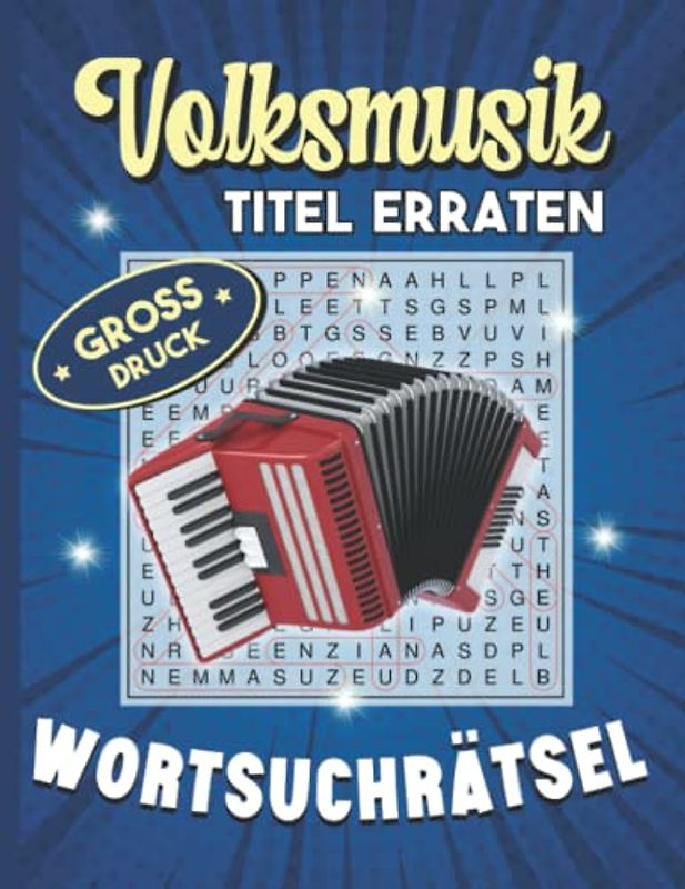 Volksmusik Titel erraten | Wortsuchrätsel Großdruck: Rätselbuch für Erwachsene und Senioren | Buchstabenrätsel | Wörter Suchen | Buchstabensalat | Große Schrift