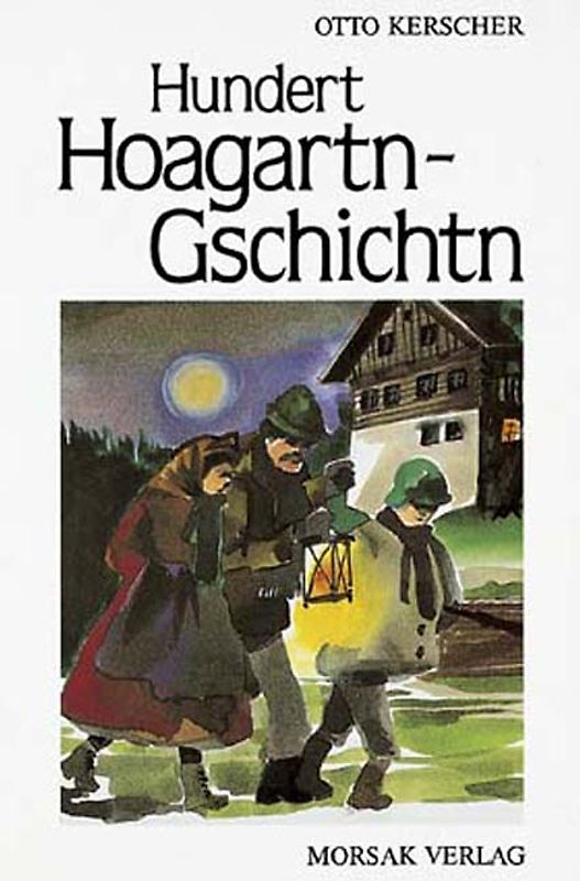 Hundert Hoagartn-Gschichtn