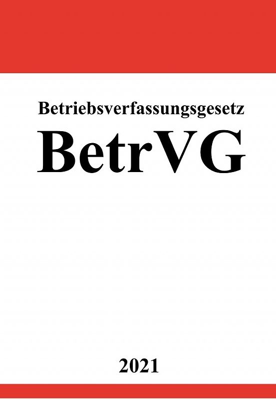 Betriebsverfassungsgesetz (BetrVG)
