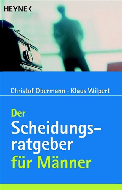 Der Scheidungsratgeber für Männer