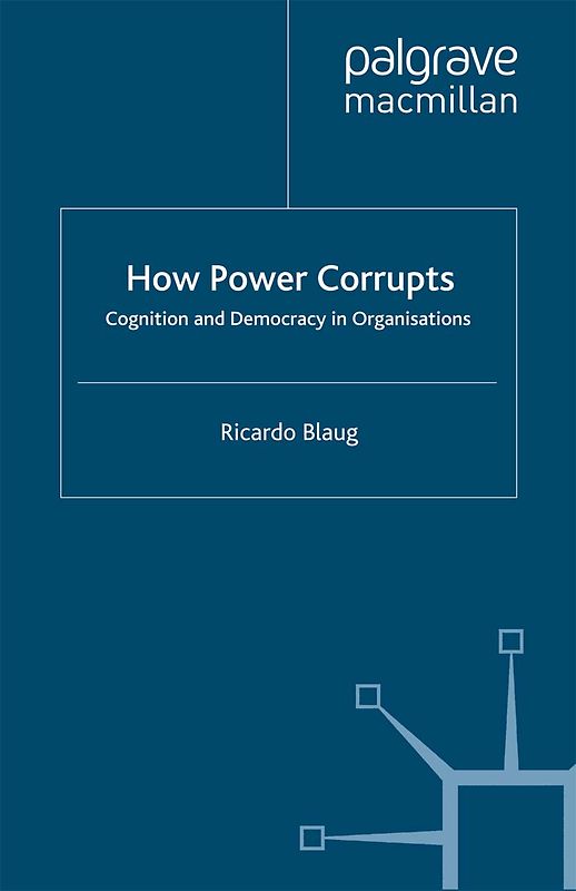 How Power Corrupts
