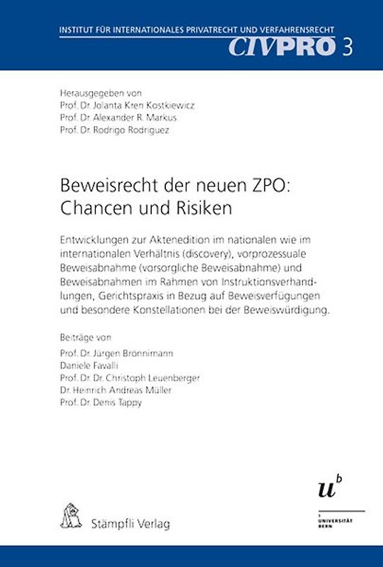 Beweisrecht der neuen ZPO: Chancen und Risiken
