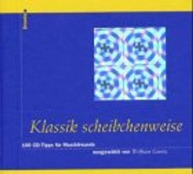 Klassik scheibchenweise. 100 CD-Tipps für Musikfreunde