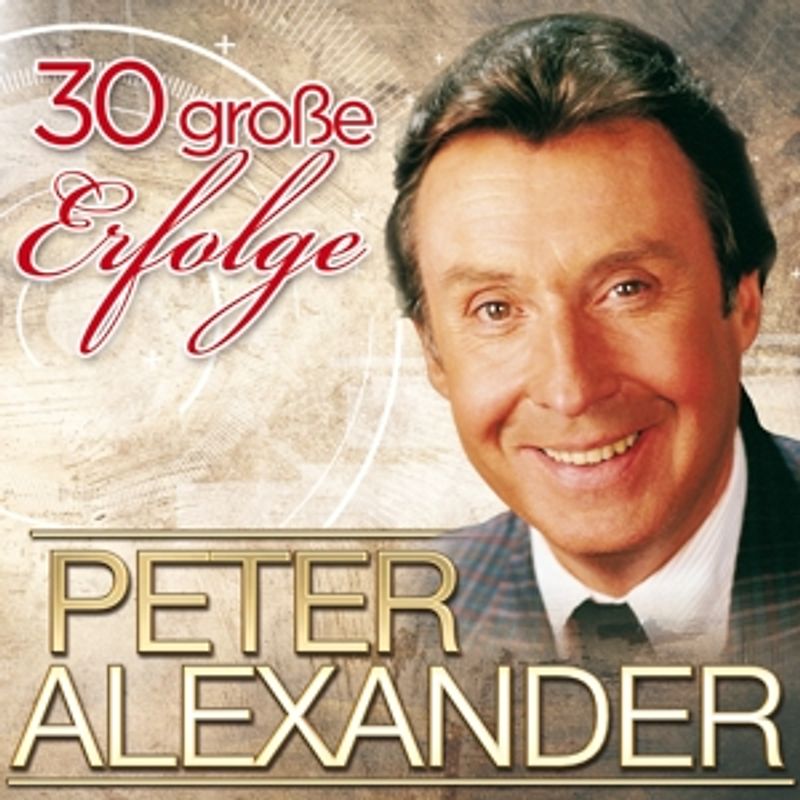 Alexander,Peter - 30 große Erfolge-Jubiläumsed [2 CDs]