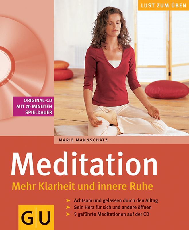 Meditation. Mehr Klarheit und innere Ruhe (mit CD)