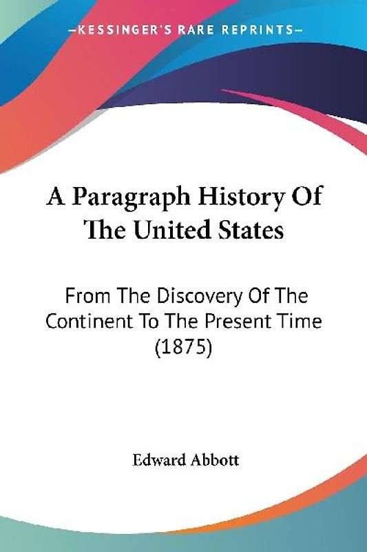 A Paragraph History Of The United States