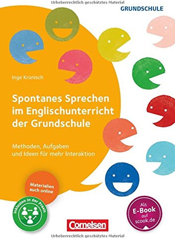 Spontanes Sprechen im Englischunterricht der Grundschule (3. Auflage) - Methoden, Aufgaben und Ideen für mehr Interaktion