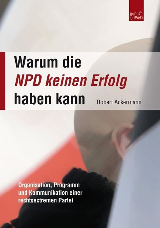 Warum die NPD keinen Erfolg haben kann