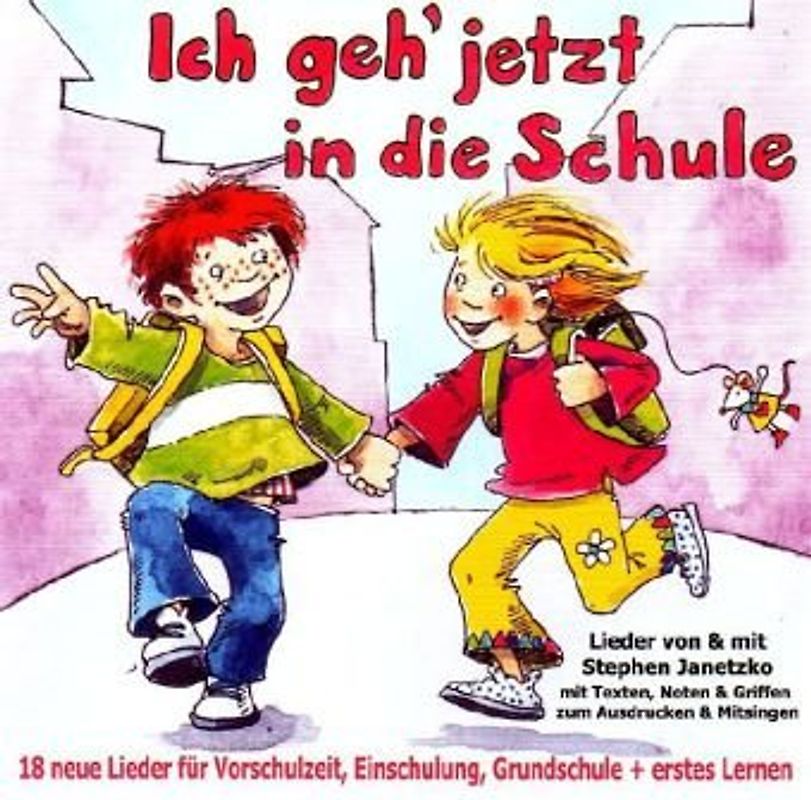 Ich geh jetzt in die Schule, 1 Audio-CD - Janetzko, Stephen