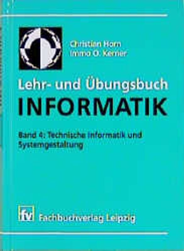 Lehr- und Übungsbuch Informatik