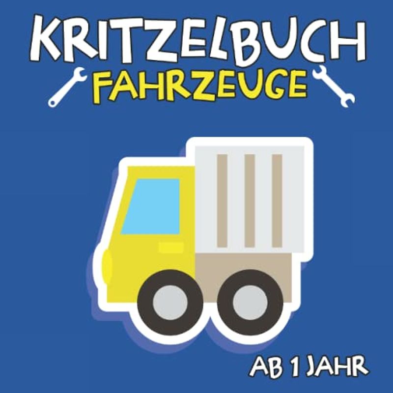 Kritzelbuch ab 1 jahr Fahrzeuge: Bagger Traktoren Feuerwehr Trecker Kipper Busse | Mein erstes Malbuch mit 60 Niedlichen Motiven für kleinkind