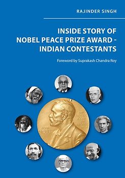 Inside Story of Nobel Peace Prize Award - Indian Contestants