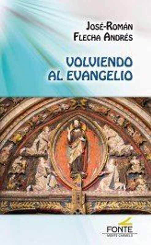 Volviendo al Evangelio