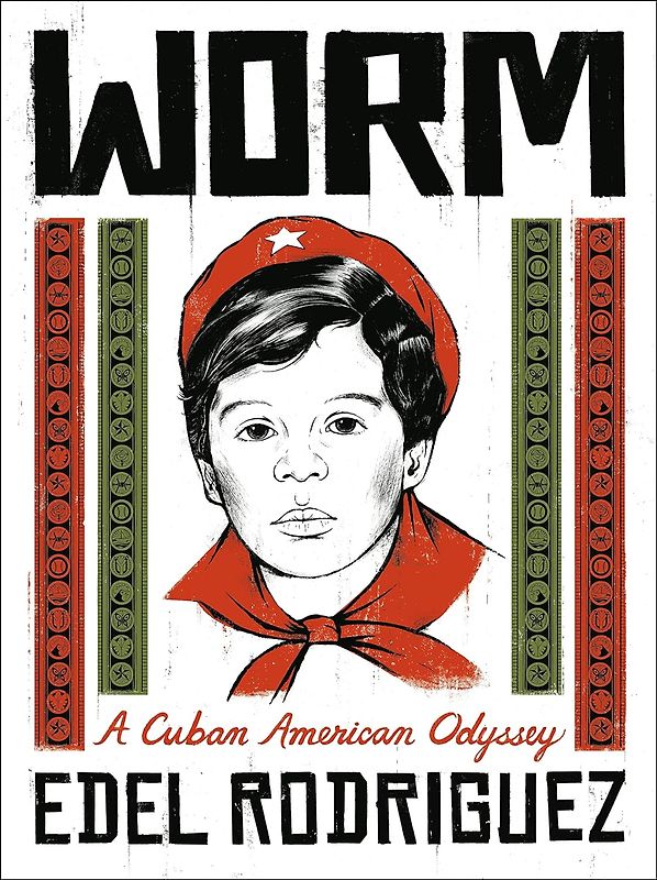 Worm - A Cuban American Odyssey
