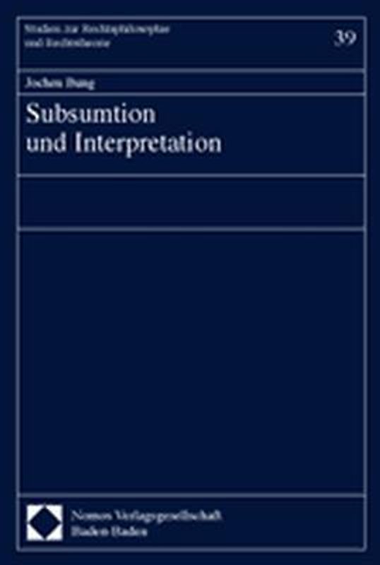 Subsumtion und Interpretation