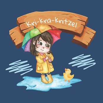 Kri-kra-kritzel: MEIN MITMACH-MALBUCH. Für Kinder ab 2 bis 3 Jahren. Kritzeln, malen, ausschneiden, kleben, basteln - all das ist möglich.