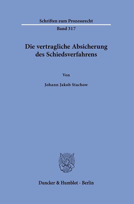 Die vertragliche Absicherung des Schiedsverfahrens