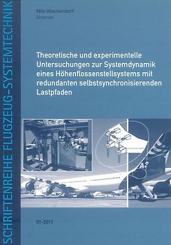 Theoretische und experimentelle Untersuchungen zur Systemdynamik eines Höhenflossenstellsystems mit redundanten selbstsynchronisierenden Lastpfaden