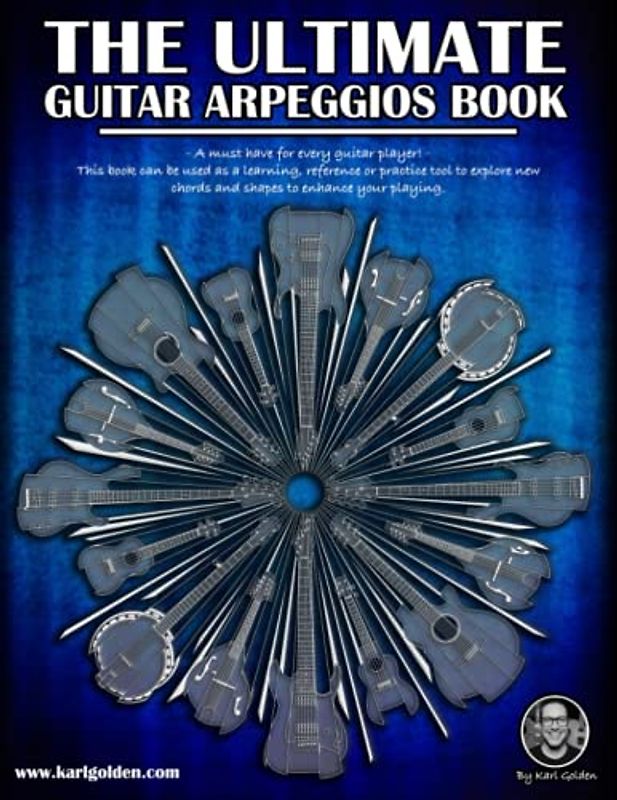 The Ultimate Guitar Arpeggio Book (The Ultimate Guitar Books, Band 2)
