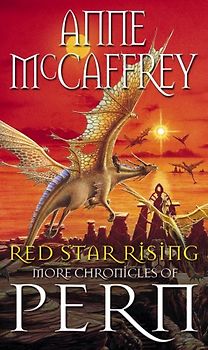 Red Star Rising (The second chronicles of Pern)