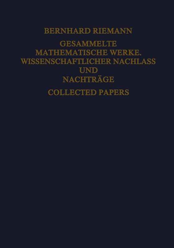 Gesammelte Mathematische Werke, Wissenschaftlicher Nachlass und Nachträge Collected Papers