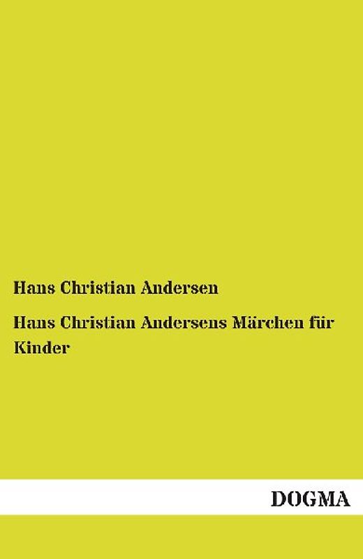 Hans Christian Andersens Märchen für Kinder