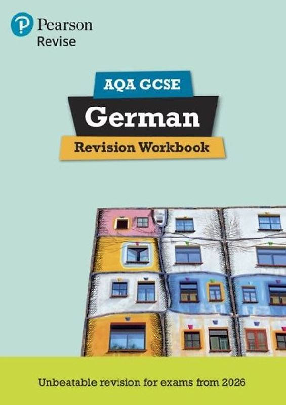 Pearson Revise AQA GCSE German Revision Workbook - for 2026, 2027 exams