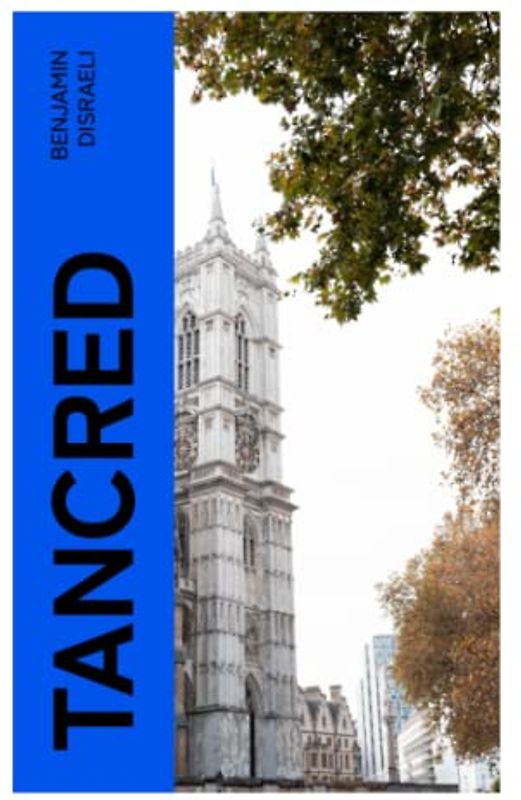 Tancred: Oder der neue Kreuzzug