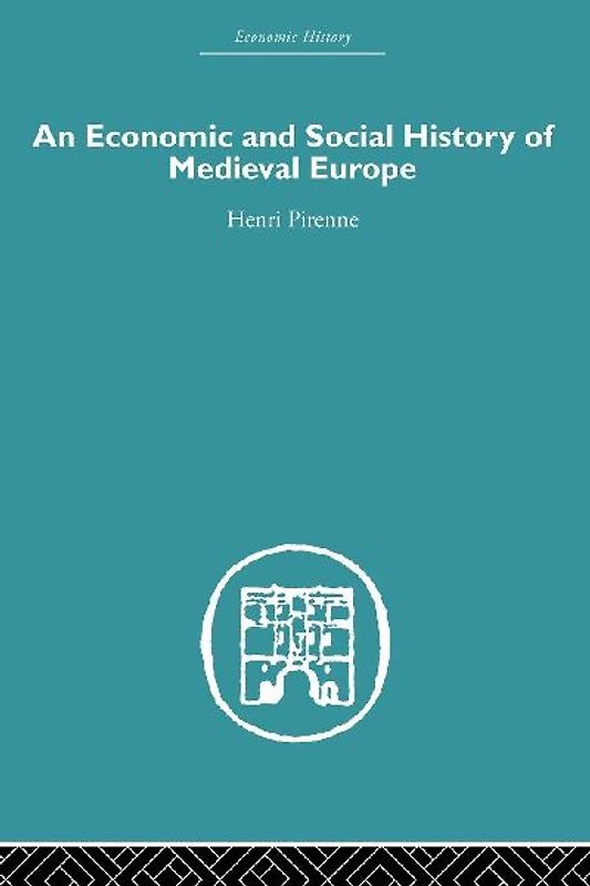 Economic and Social History of Medieval Europe