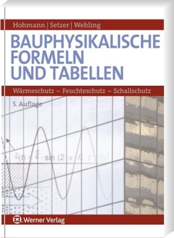 Bauphysikalische Formeln und Tabellen
