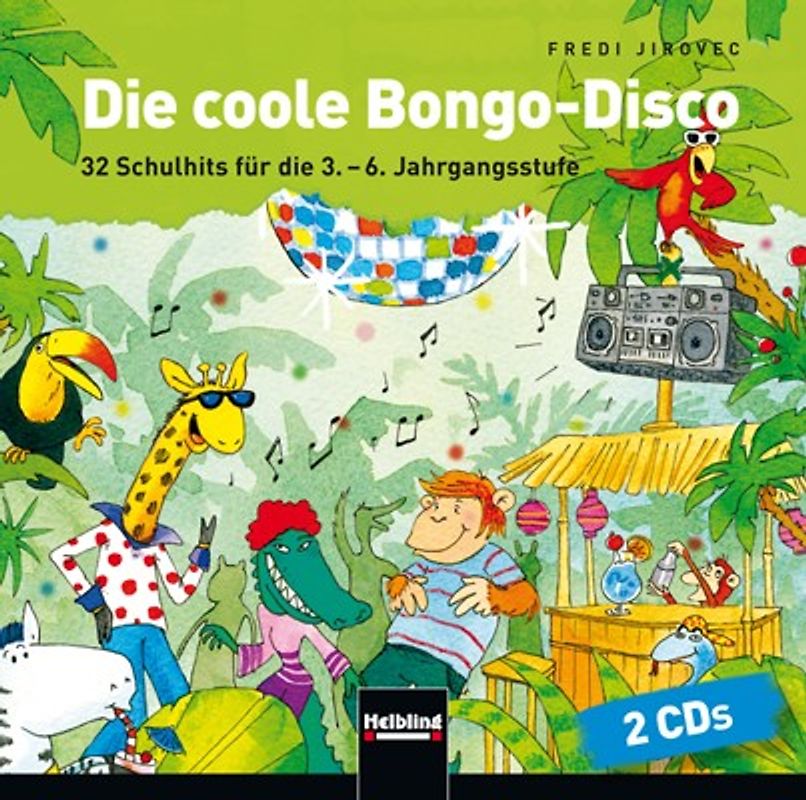 Die coole Bongo-Disco. 2 AudioCDs