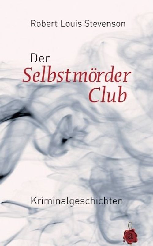 Der Selbstmörderclub. Kriminalgeschichten. Robert Louis Stevenson
