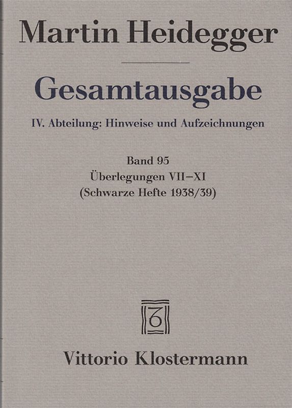Gesamtausgabe. 4 Abteilungen / Überlegungen VII - XI