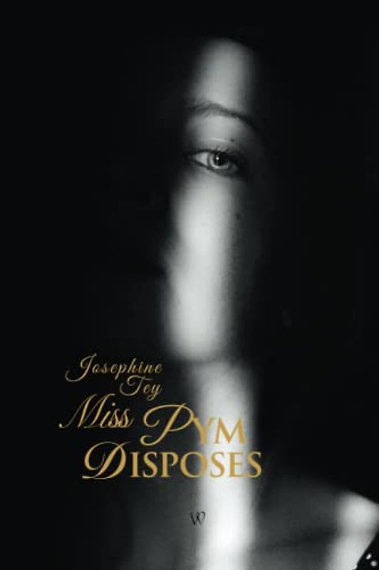 Miss Pym Disposes (Wisehouse Classics Edition) (Josephine Tey, Band 7)