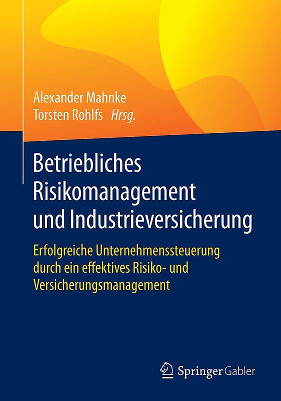 Betriebliches Risikomanagement und Industrieversicherung
