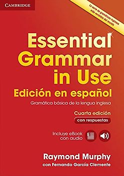 Essential Grammar in Use Book with answers and Interactive eBook Spanish edition 4th Edition
