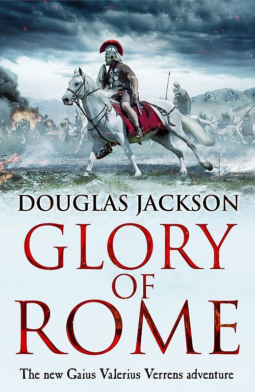 Gaius Valerius Verrens 8: Glory of Rome - Douglas Jackson [Paperback]