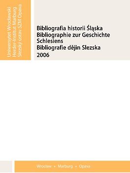 Bibliographie zur Geschichte Schlesiens 2006