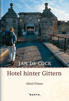 Hotel hinter Gittern