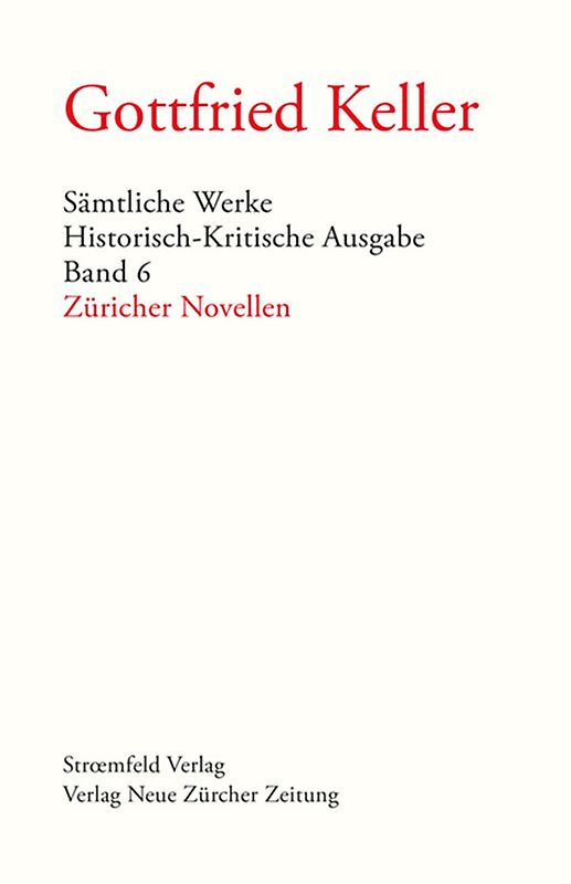 Sämtliche Werke. Historisch-Kritische Ausgabe, Band 6