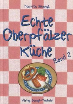 Echte Oberpfälzer Küche