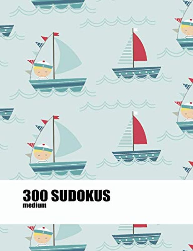 300 Sudokus medium: Sudoku Buch, 300 mittelschwere Sudokus, Schwierigkeit mittel, 100 Seiten inklusive Lösungen