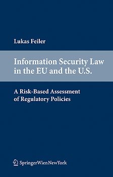 Information Security Law in the EU and the U.S.