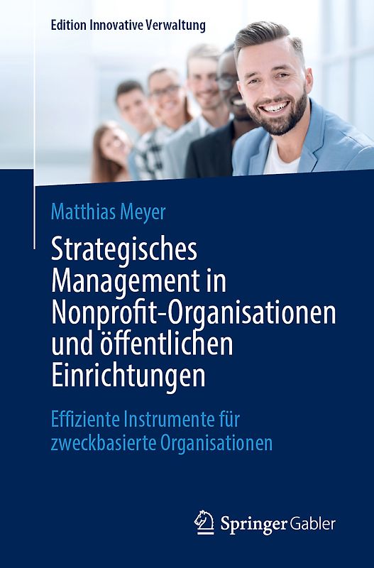 Strategisches Management in Nonprofit-Organisationen und öffentlichen Einrichtungen
