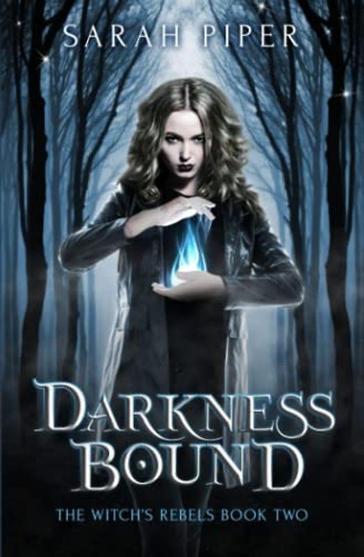 Darkness Bound (The Witch's Rebels, Band 2)