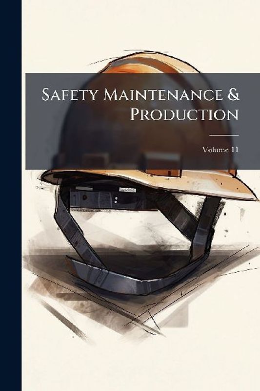 Safety Maintenance & Production