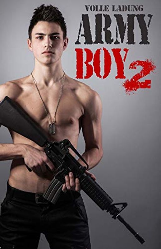Army Boy 2: Volle Ladung